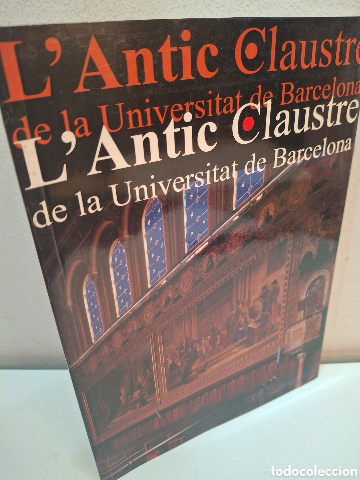 Libros de segunda mano: L&acute;ANTIC CLAUSTRE DEB LA UNIVERSITAT DE BARCELONA, BUENAVENTURA DELGADO, 1999