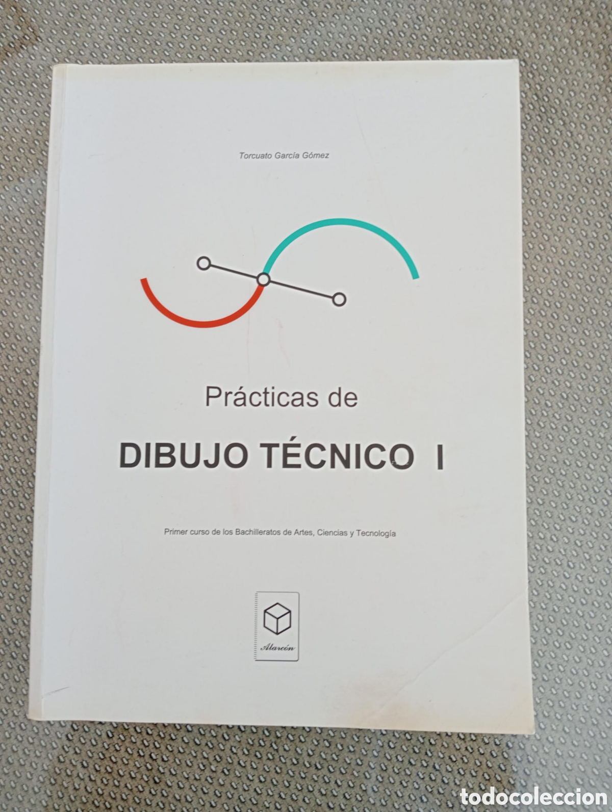 Libros de segunda mano: Pr&aacute;cticas de Dibujo T&eacute;cnico I. Primer curso de bachillerato/ Torcuato Garc&iacute;a G&oacute;mez