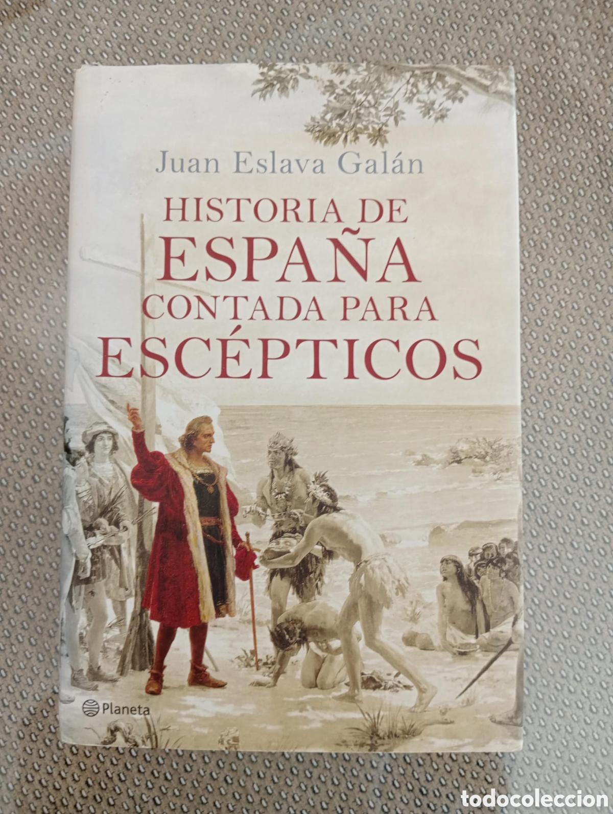 Libros de segunda mano: Historia de Espa&ntilde;a contada para esc&eacute;pticos / Juan Eslava Gal&aacute;n