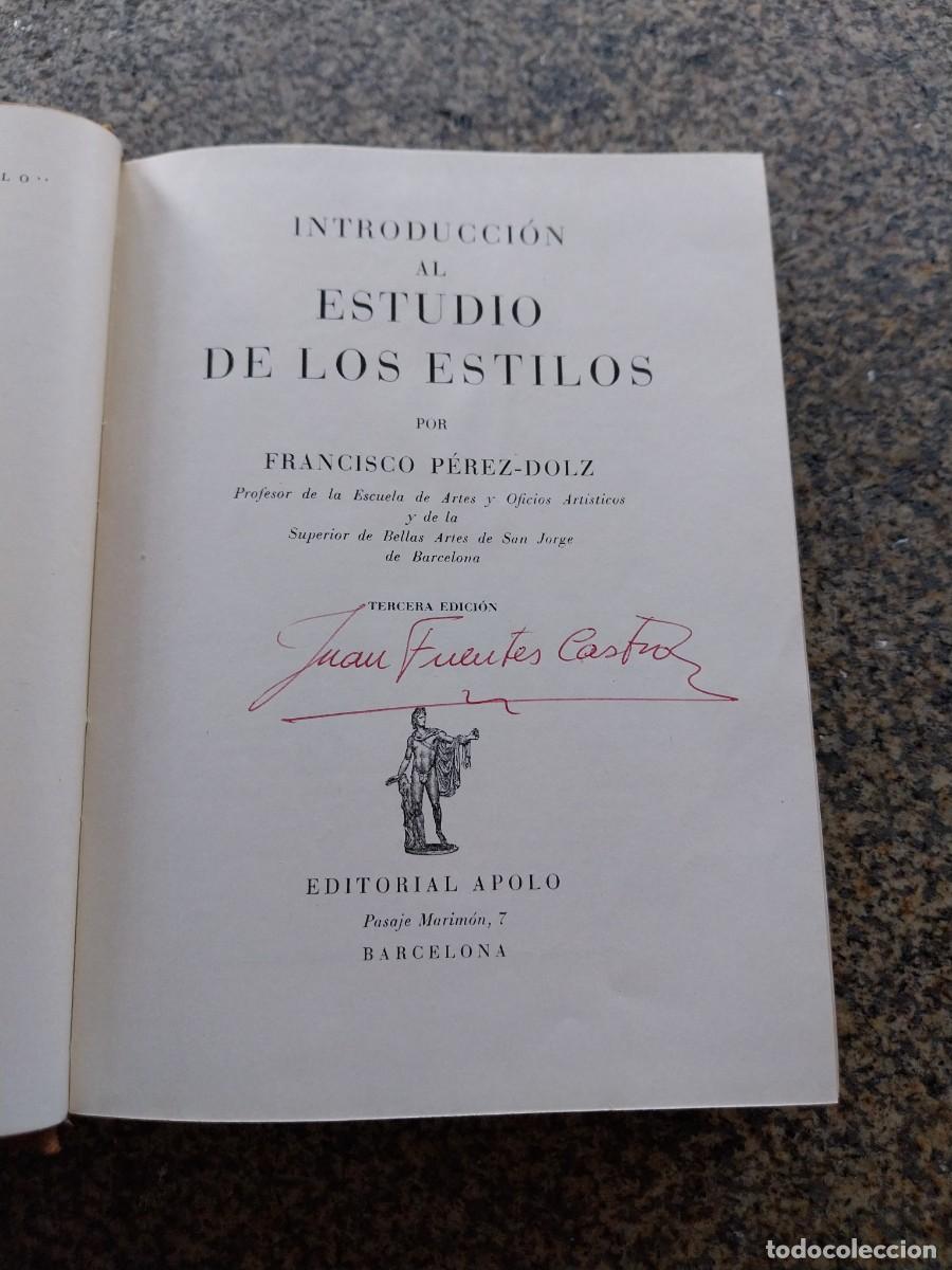 Libros de segunda mano: INTRODUCCION AL ESTUDIO DE LOS ESTILOS -- FRANCISCO PEREZ DOLZ -- EDITORIAL APOLO --