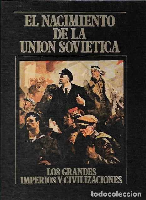 Libros de segunda mano: El nacimiento de la Uni&oacute;n Sovi&eacute;tica. Los Grandes Imperios y Civilizaciones. Volumen 24 - Amelia Alas