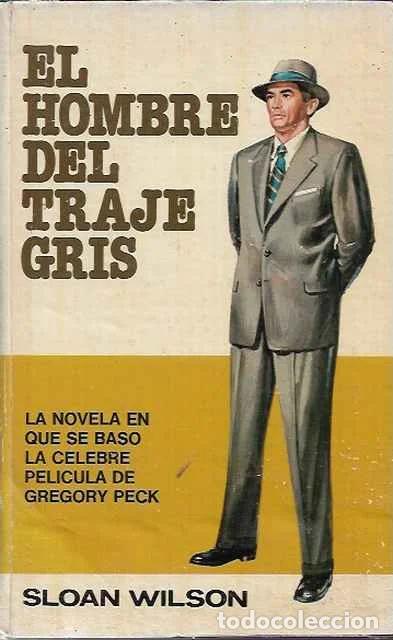 Libri di seconda mano: El hombre del traje gris - Sloan Wilson
