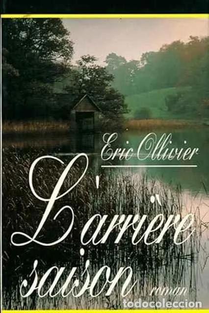 Gebrauchte B&uuml;cher: L'arri&egrave;re-saison - Eric Olliver