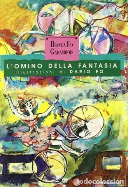 Gebrauchte B&uuml;cher: L'omino della fantasia - Bianca Fo Garambois