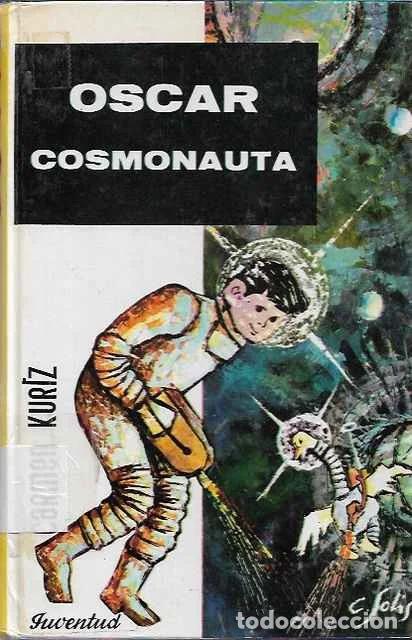 Libros de segunda mano: Oscar Cosmonauta - Carmen Kurtz - Foto 1