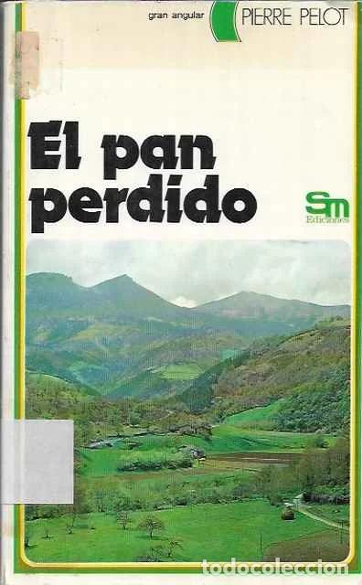 Libros de segunda mano: El pan perdido - Pierre Pelot - Foto 1