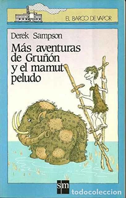 Libri di seconda mano: M&aacute;s aventuras de Gru&ntilde;on y el mamut peludo - Sampson, Derek