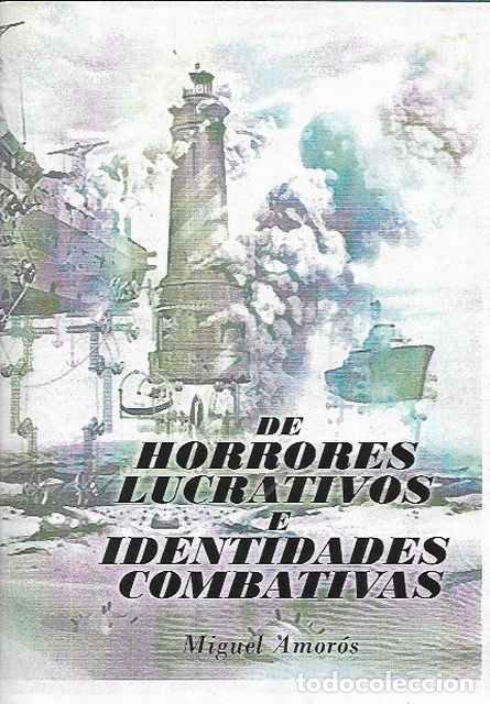 Second hand books: De horrores lucrativos e identidades combativas - Miquel Amor&oacute;s