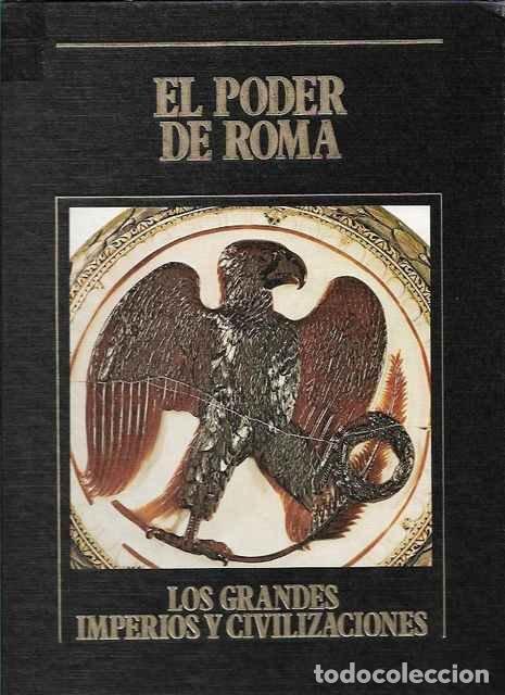 Libros de segunda mano: El poder de Roma. Los Grandes Imperios y Civilizaciones. Volumen 5 - Amelia Alas