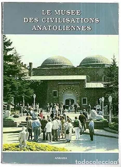 Second hand books: Le Musee des civilisations anatoliennes - VV. AA.