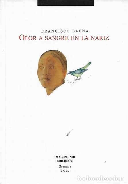 Livres d'occasion: Olor a sangre en la nariz - Francisco Baena