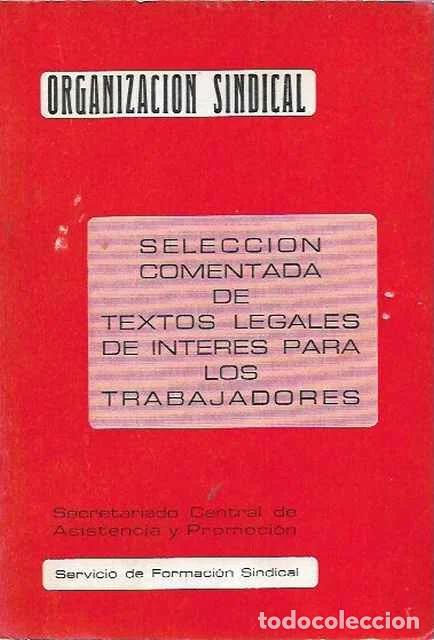 Libros de segunda mano: Selecci&oacute;n comentada de textos legales de inter&eacute;s para los trabajadores - VV. AA.