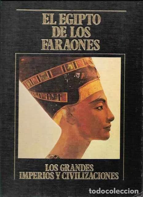Libros de segunda mano: El Egipto de los Faraones. Los Grandes Imperios y Civilizaciones. Volumen 1 - Amelia Alas