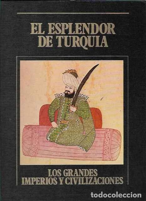 Libros de segunda mano: El esplendor de Turqu&iacute;a. Los Grandes Imperios y Civilizaciones. Volumen 8 - Amelia Alas