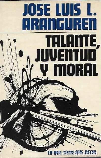 Libros de segunda mano: Talante, juventud y moral - Jose Luis L. Aranguren