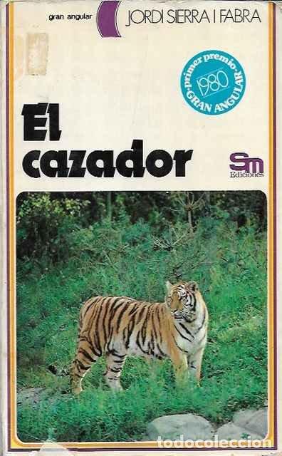 Libros de segunda mano: El cazador - Jordi Sierra i Fabra