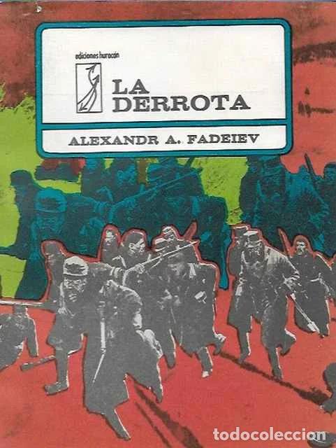 Libros de segunda mano: La derrota - Alexandr A. Fadeiev