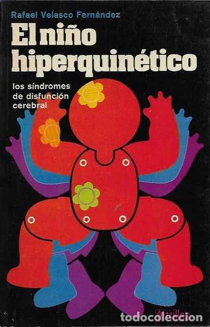 Libros de segunda mano: El ni&ntilde;o hiperquin&eacute;tico - Rafael Velasco Fern&aacute;ndez