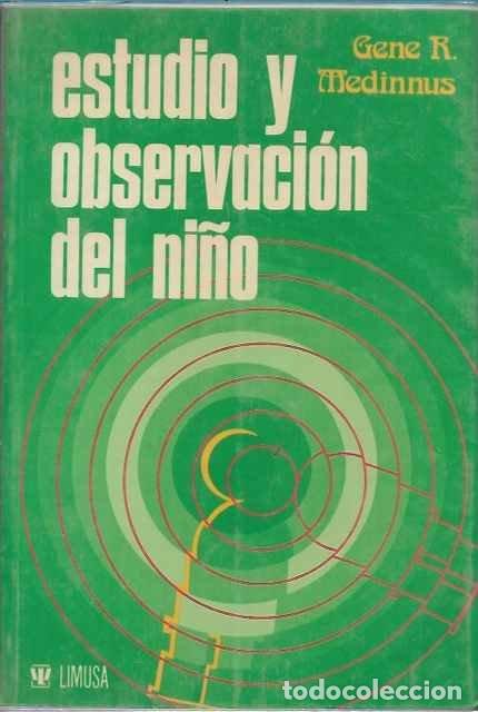 Libros de segunda mano: Estudio y observaci&oacute;n del Ni&ntilde;o - Gene R. Medinnus