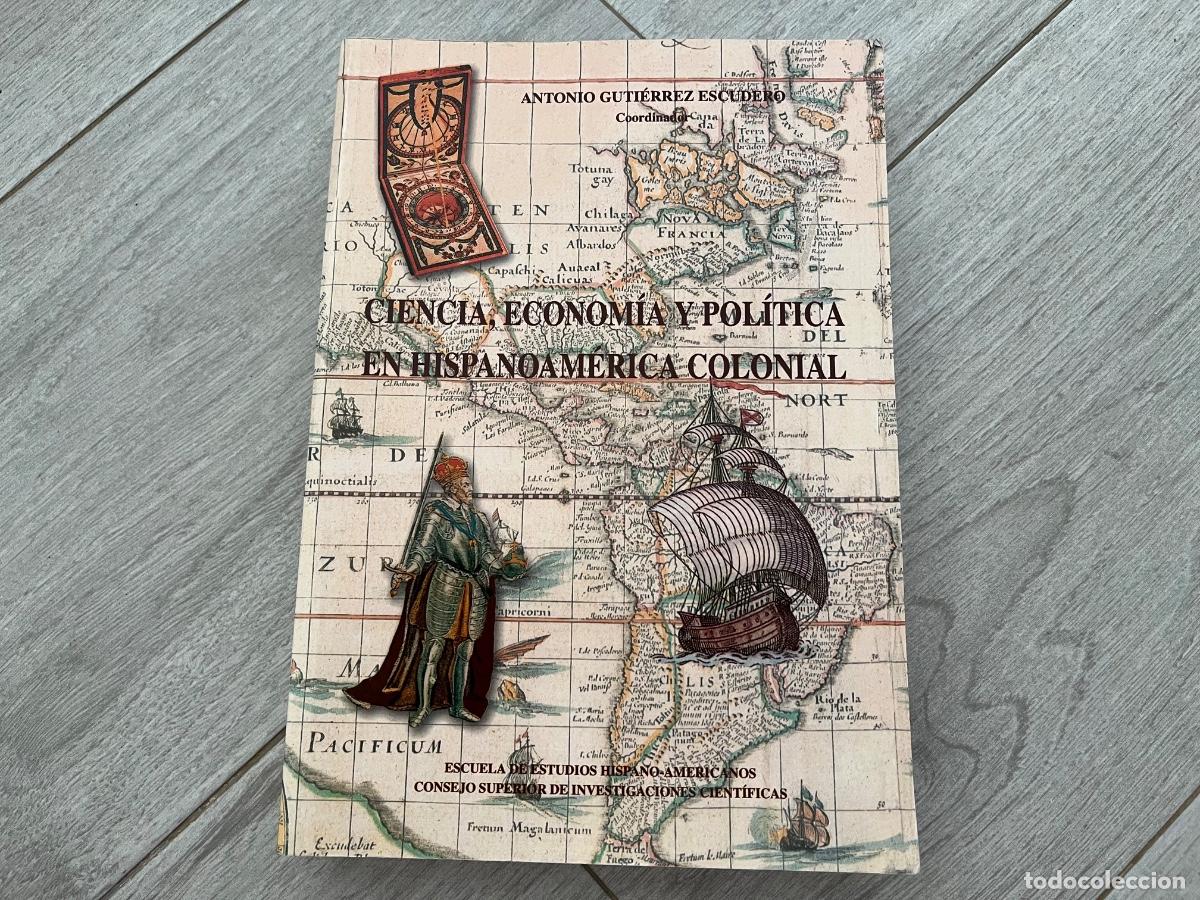 Libros de segunda mano: Ciencia, econom&iacute;a y pol&iacute;tica en Hispanoam&eacute;rica colonial