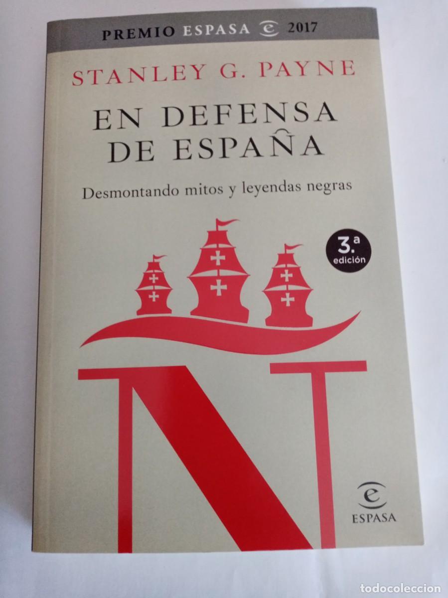 Libros de segunda mano: EN DEFENSA DE ESPA&Ntilde;A . Stanley G Payne ( ESPASA )