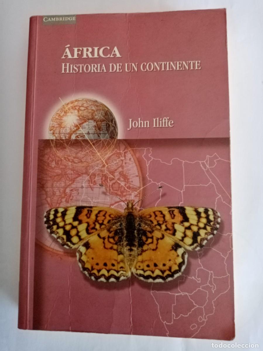 Libros de segunda mano: &Aacute;FRICA , HISTORIA DE UN CONTINENTE. John Hiffe ( CAMBRIDGE )