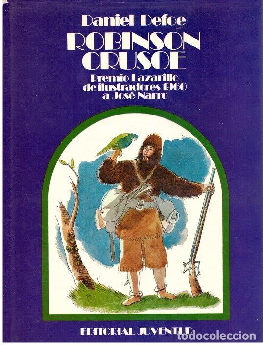 Livros em segunda m&atilde;o: ROBINSON CRUSOE - Defoe, Daniel - Juventud - 1975, 2&ordf; Ed. - Trad. Bertrana, Aurora - Ilust. J. Narro