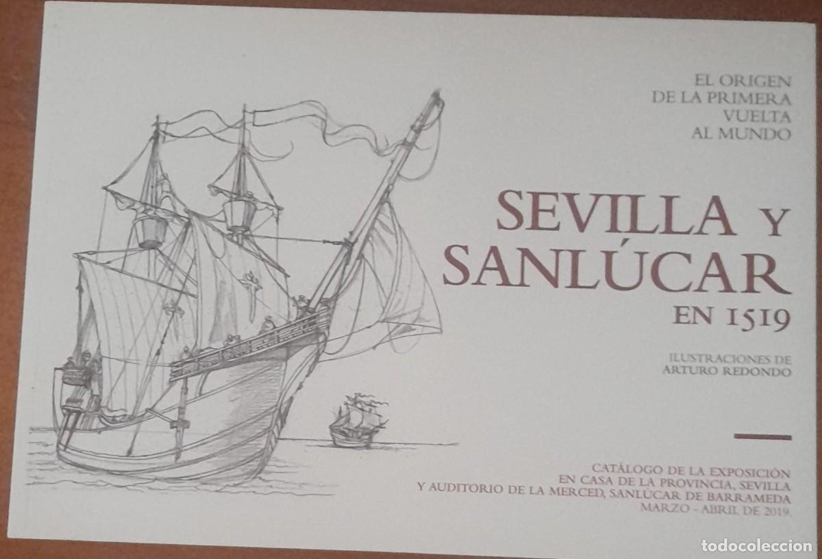 Libros de segunda mano: EL OR&Iacute;GEN DE LA PRIMERA VUELTA AL MUNDO, SEVILLA Y SANL&Uacute;CAR EN 1519, IL. DE ARTURO REDONDO, 2019
