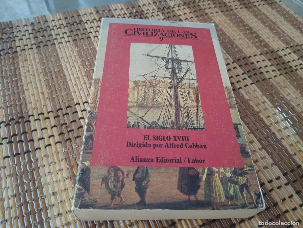 Libros de segunda mano: HISTORIA DE LAS CIVILIZACIONES N&ordm; 9. EL SIGLO XVIII /ALIANZA EDITORIAL 1989