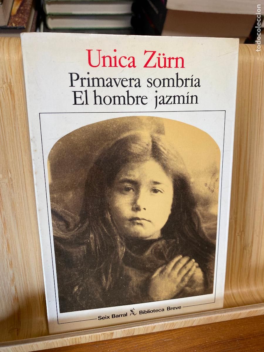 Second hand books: PRIMAVERA SOMBR&Iacute;A - EL HOMBRE JAZM&Iacute;N. UNICA Z&Uuml;RN. EDITORIAL SEIX BARRAL