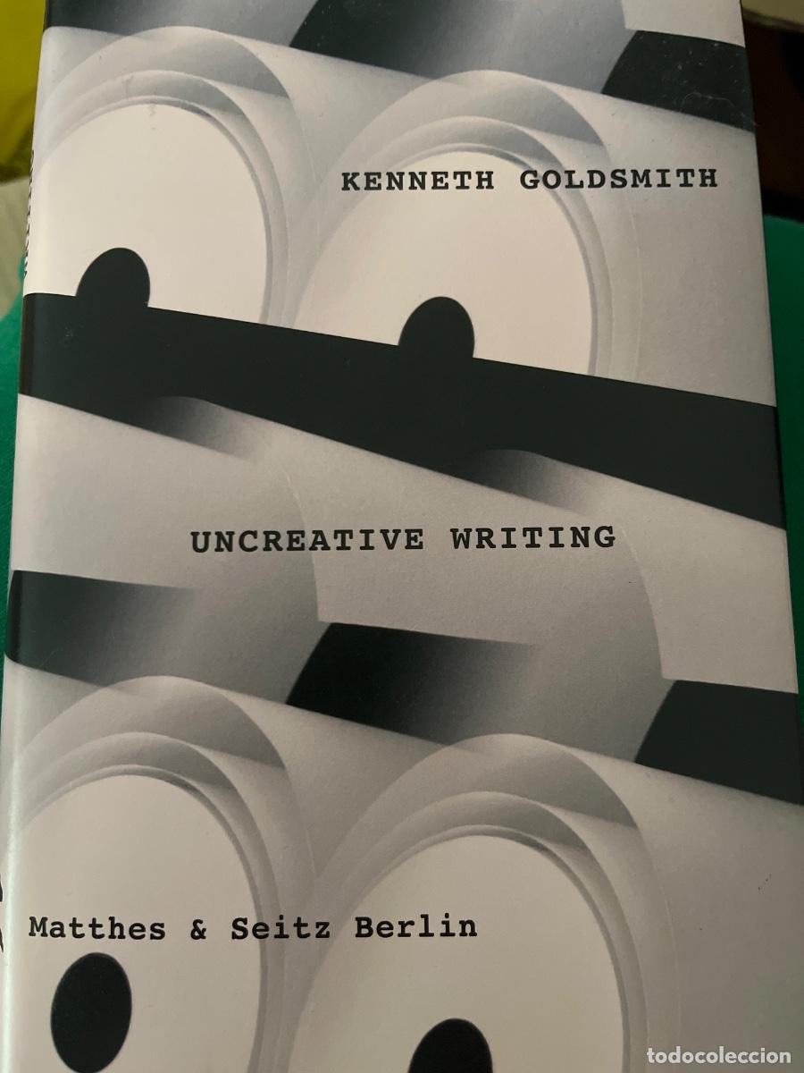 Libros de segunda mano: Kenneth Goldsmith: Uncreative Writing, Verla Matthes & Seitz, Berlin