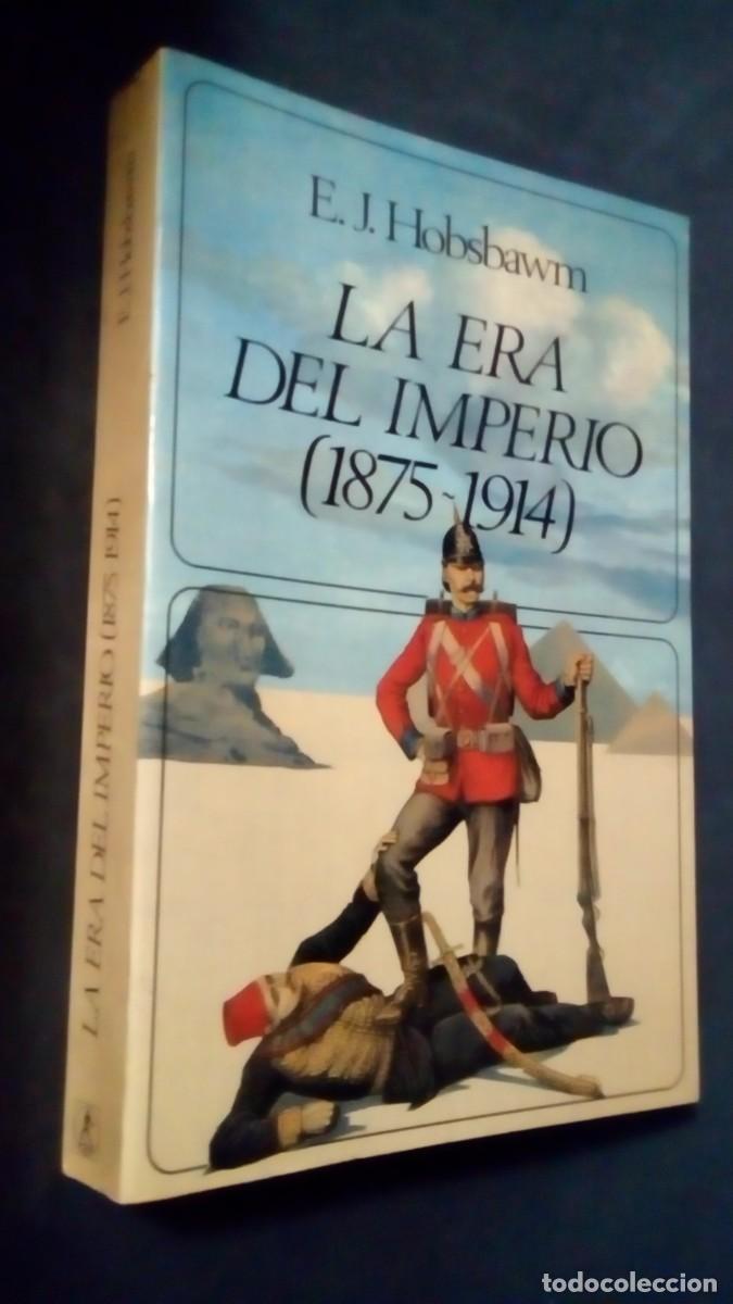Libros de segunda mano: LA ERA DEL IMPERIO (1875-1914). E. J. HOBSBAWM.-COMO NUEVO