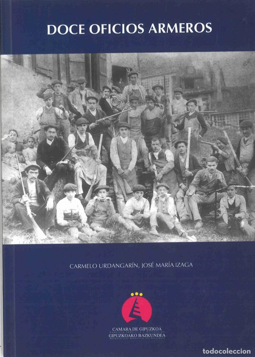 Libros de segunda mano: Doce oficios armeros. 2003
