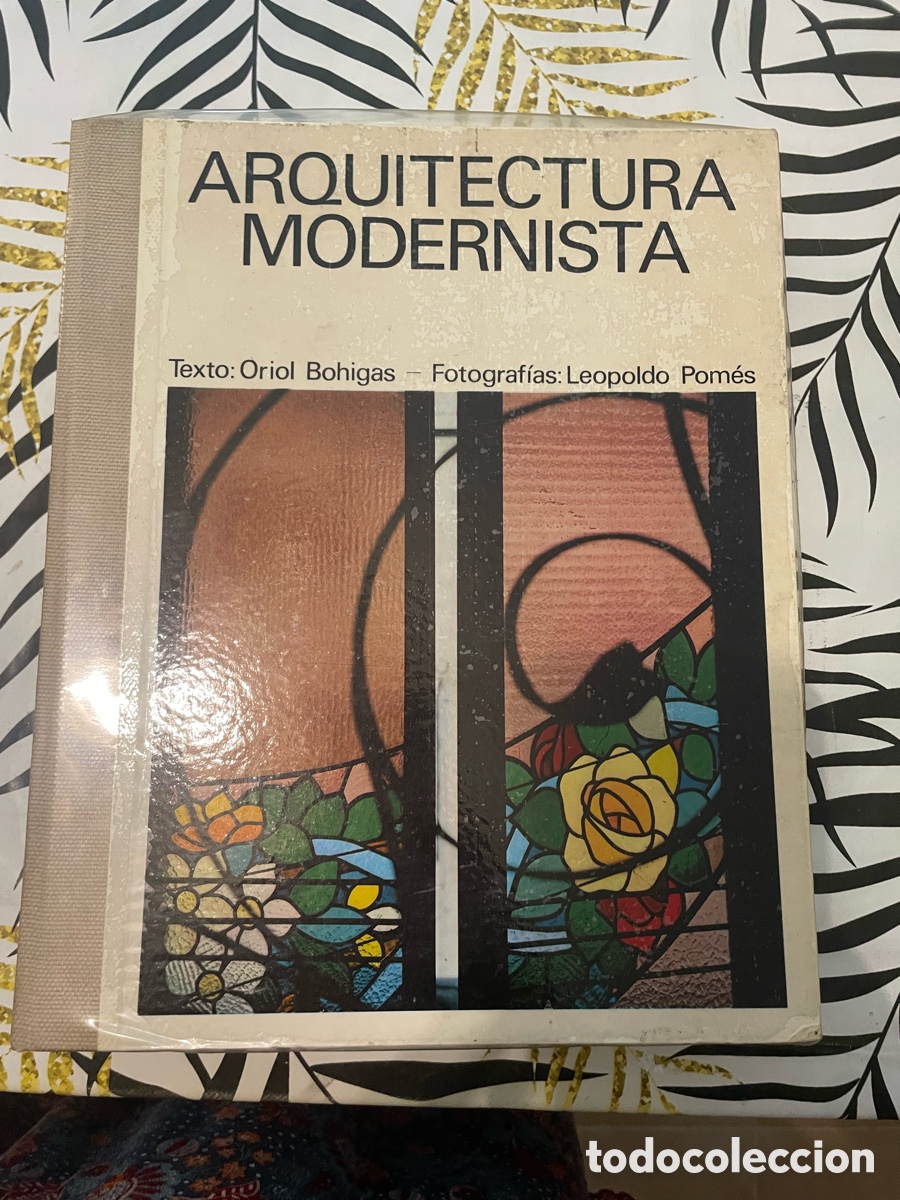 Libros de segunda mano: &rdquo;Arquitectura Modernista&rdquo; publicada en 1968 por la Editorial Lumen