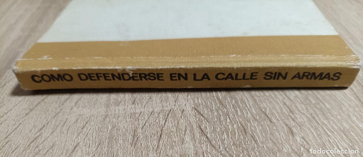 Libros de segunda mano: LIBRO - COMO DEFENDERSE EN LA CALLE SIN ARMAS - RAMON HERVAS - EDICIONES RODEGAR 1966 - Foto 2