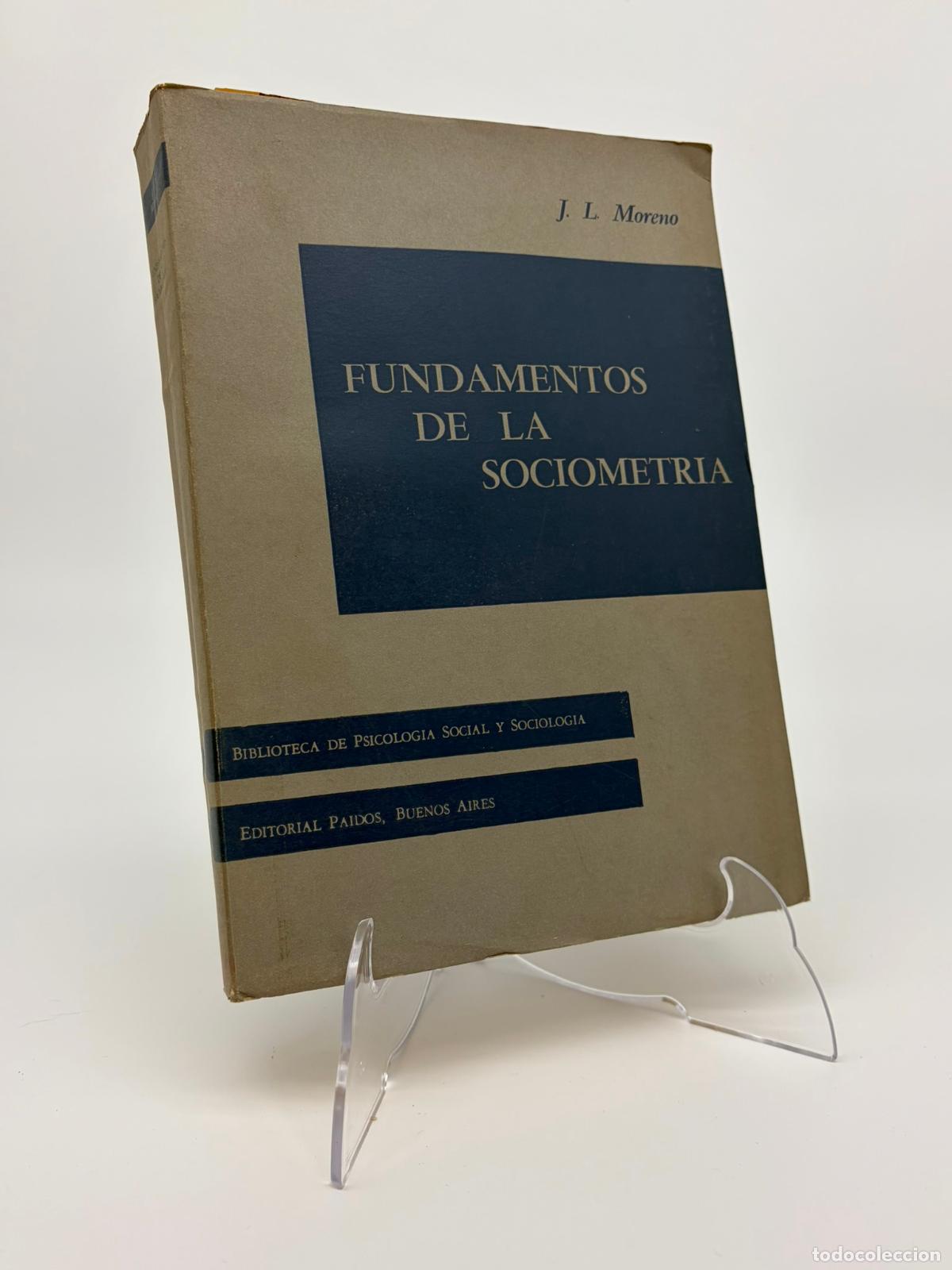 Libros de segunda mano: FUNDAMENTOS DE LA SOCIOMETRIA - J. L. Moreno
