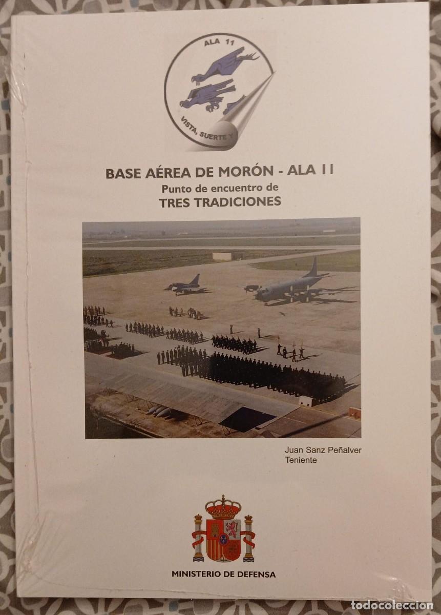 Libros de segunda mano: BASE A&Eacute;REA DE MOR&Oacute;N, ALA 11: PUNTO DE ENCUENTRO DE TRES GENERACIONES