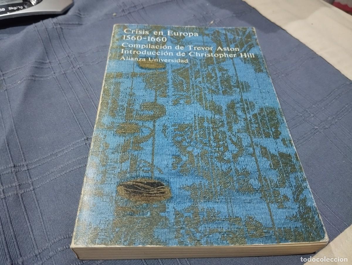 Libros de segunda mano: CRISIS EN EUROPA 1560-1660 COMPILACI&Oacute;N DE TREVOR ASTON. INTRODUCCI&Oacute;N DE CHRISTOPHER HILL
