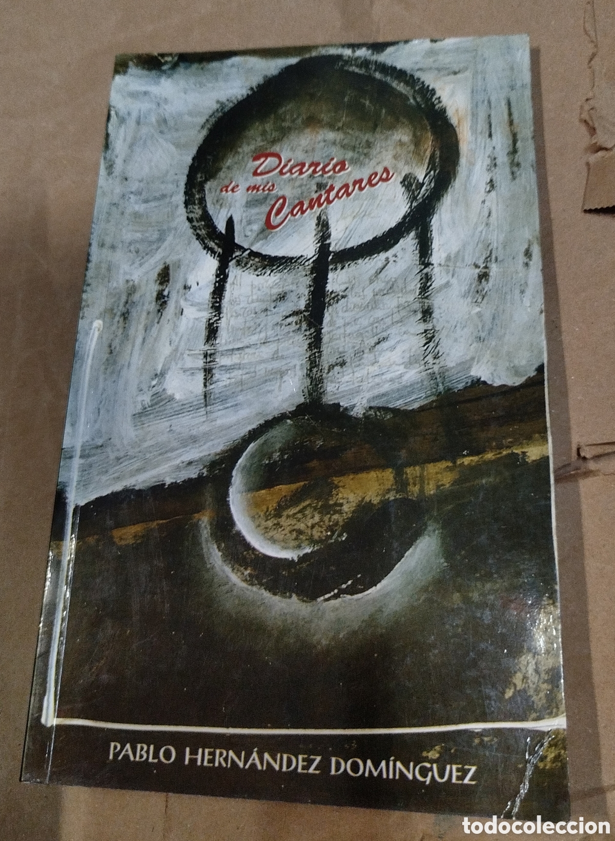 Libros de segunda mano: Diario de mis cantares - Pablo Hern&aacute;ndez Dom&iacute;nguez
