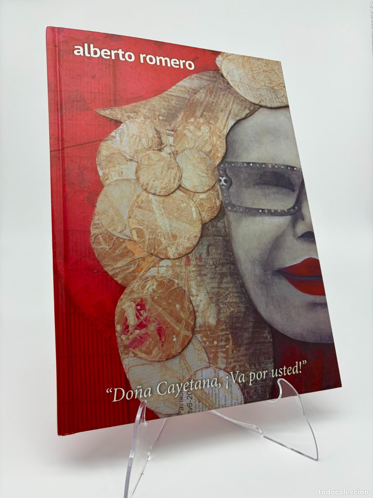 Libros de segunda mano: DO&Ntilde;A CAYETANA &iexcl;VA POR USTED!. ALBERTO ROMERO.CENTRO CULTURAL CASA DEL RELOJ.JUNTA CASTILLA LEON