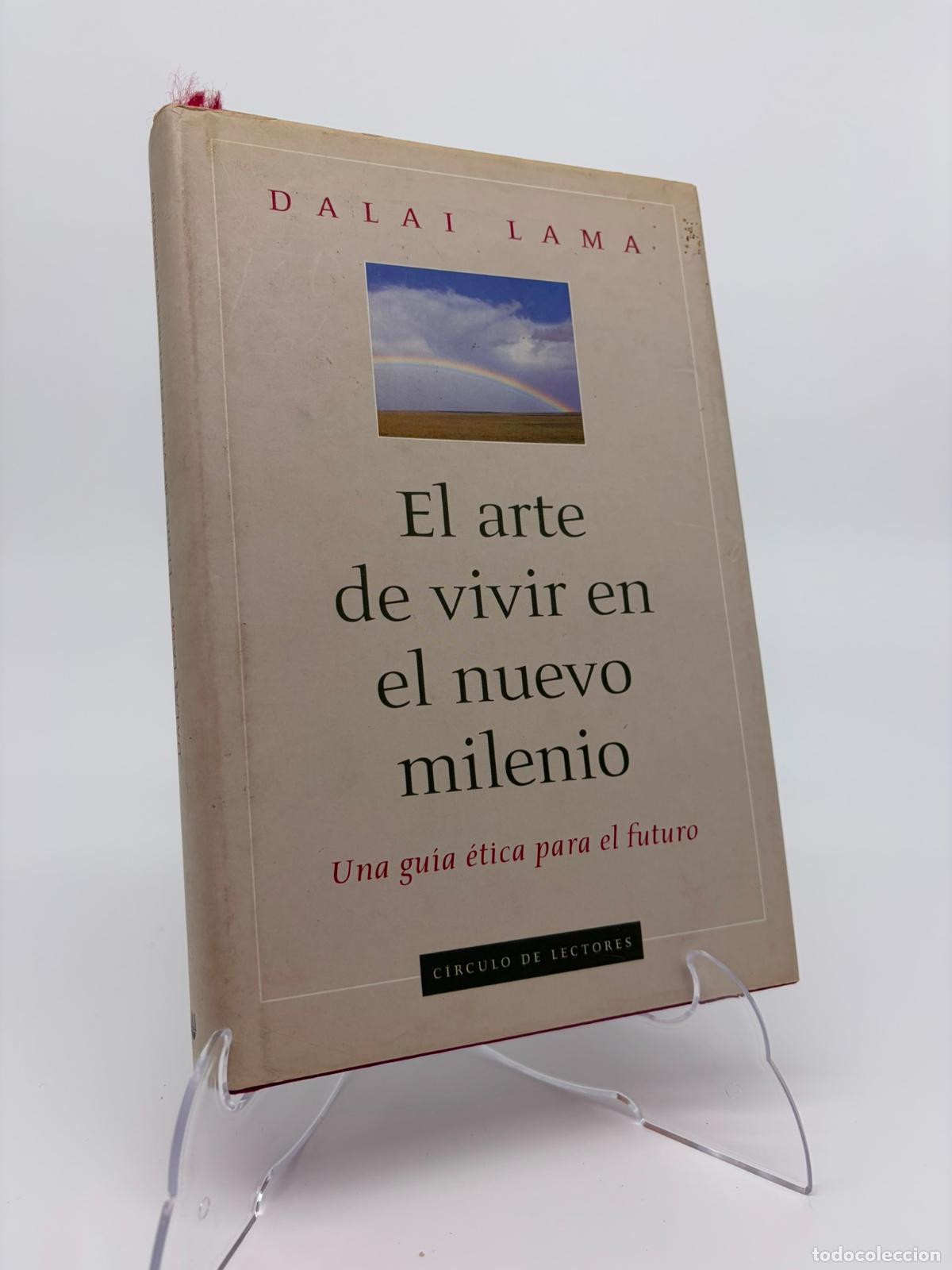 Libros de segunda mano: EL ARTE DE VIVIR EN EL NUEVO MILENIO [TAPA DURA] DALAI LAMA -