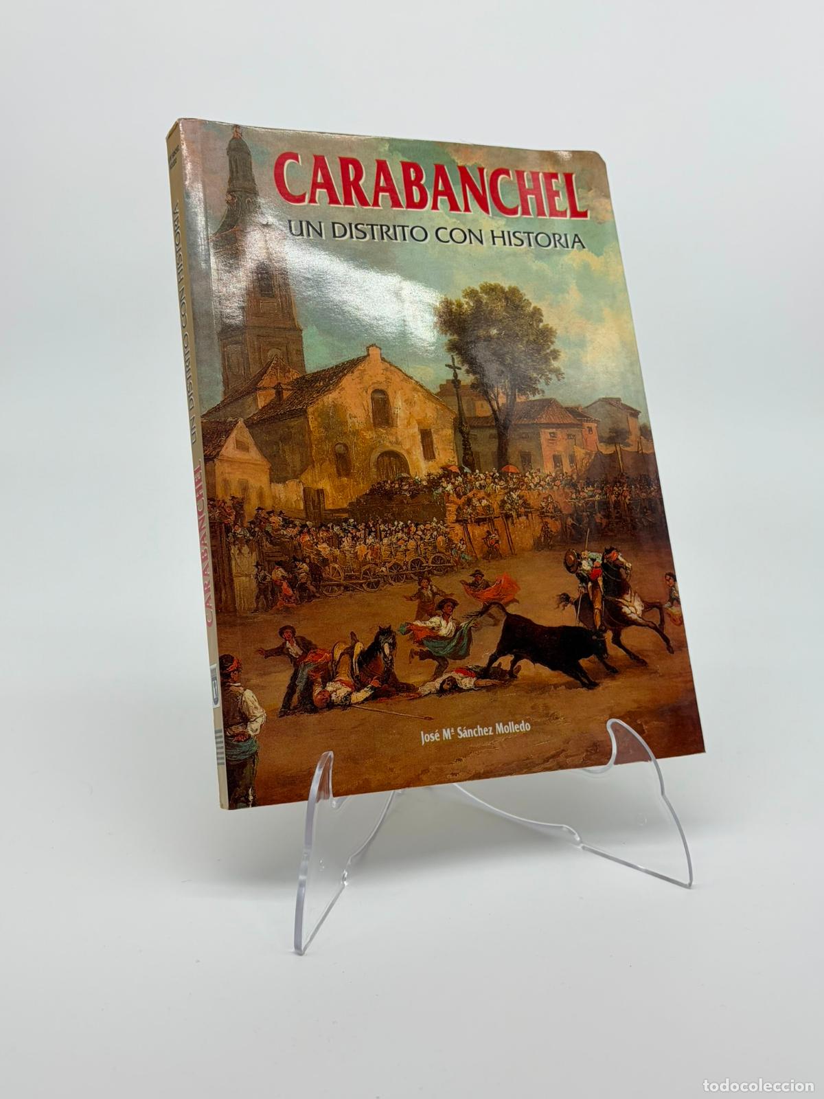 Libros de segunda mano: CARABANCHEL: UN DISTRITO CON HISTORIA