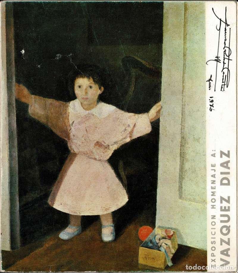Libros de segunda mano: Exposici&oacute;n homenaje a V&aacute;zquez D&iuml;az (1882-1969)