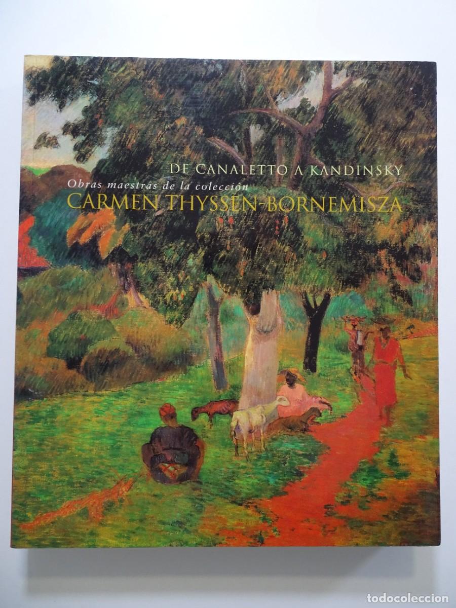 Libros de segunda mano: De Canaletto a Kandinsky: Obras maestras de la colecci&oacute;n Carmen Thyssen-Bornemisza