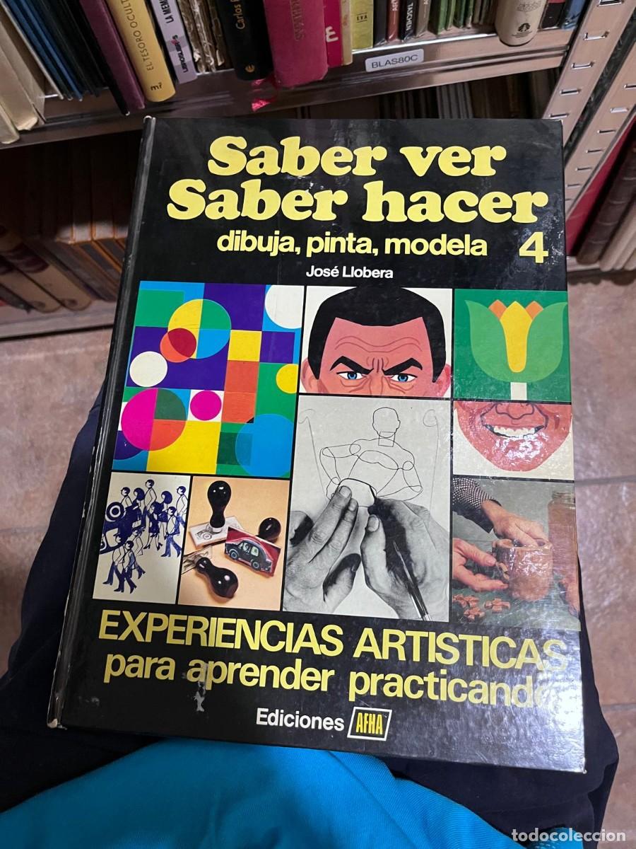 Libros de segunda mano: BLAS80C &ndash; Saber ver, saber hacer 4. Dibuja, pinta, modela, de Jos&eacute; Llobera. Manual escolar art&iacute;stico
