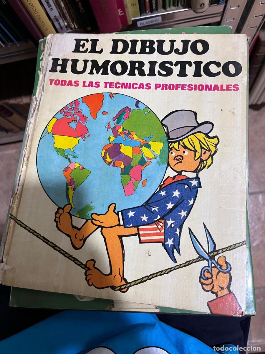 Libros de segunda mano: BLAS80C &ndash; El dibujo humor&iacute;stico. Todas las t&eacute;cnicas profesionales. Manual de dibujo con bastante uso