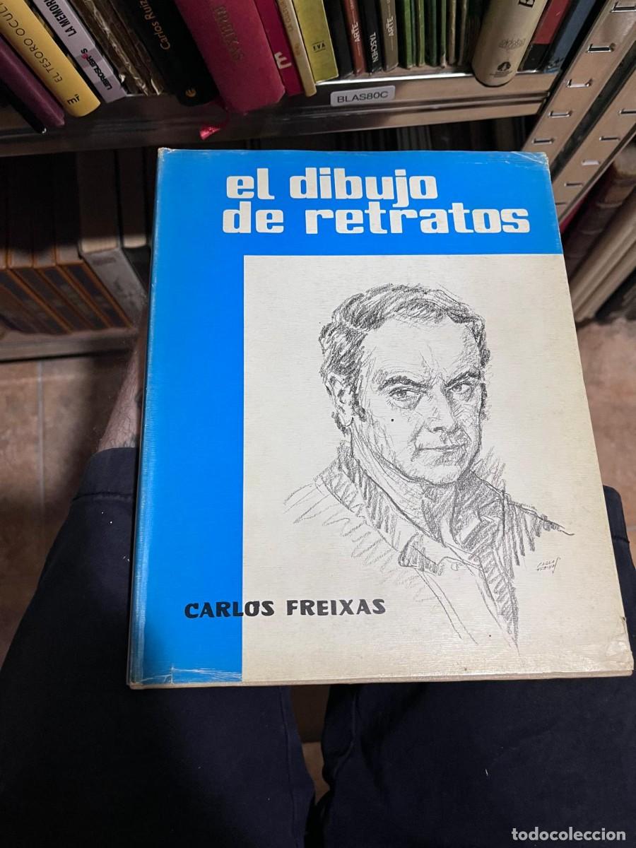 Libros de segunda mano: BLAS80C &ndash; El dibujo de retratos, de Carlos Freixas. Libro buscado por dibujantes y coleccionistas