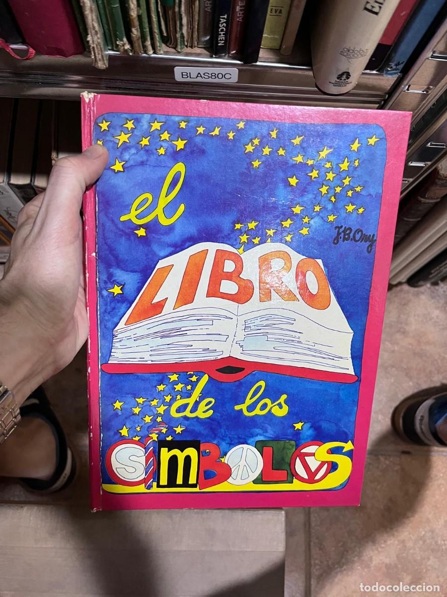 Libros de segunda mano: BLAS80C - El Libro de los S&iacute;mbolos &mdash; J. B. Ory &mdash;
