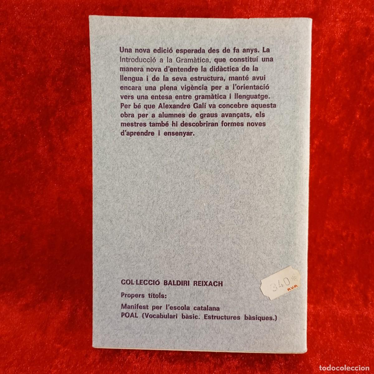 Libros de segunda mano: INTRODUCCI&Oacute; A LA GRAM&Agrave;TICA - ALEXANDRE GAL&Iacute; - EDICIONS PROA - 1977 / 5678 - Foto 2