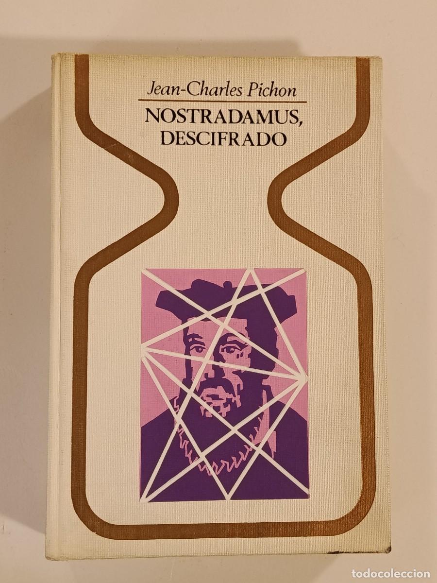Libros de segunda mano: NOSTRADAMUS DESCIFRADO. JEAN-CHARLES PICHON. PLAZA & JAN&Eacute;S. 1972